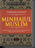 Terjemah Lengkap Minhajul Muslim : Panduan Hidup Terlengkap Untuk Muslim Dari Al-Quran dan Hadis