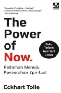 Image of The Power of Now : Pedoman Menuju Pencerahan Spiritual