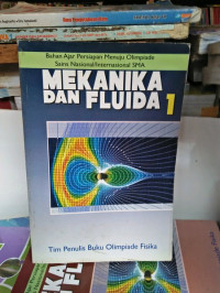 Bahan ajar persiapan menuju OSN/Internasional SMA : Mekanika dan Fluida 1 Image of Bahan ajar persiapan menuju OSN/Internasional SMA : Mekanika dan Fluida 1