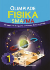 Olimpiade Fisika SMA / MA : Strategi jitu menjuarai Olimpiade Sains Nasional Image of Olimpiade Fisika SMA / MA : Strategi jitu menjuarai Olimpiade Sains Nasional