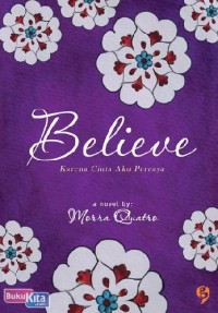 Believe Karena Cinta Aku Percaya Image of Believe Karena Cinta Aku Percaya