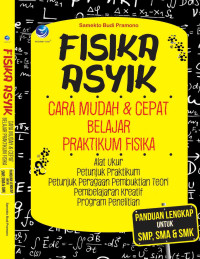 Fisika Asyik cara Mudah & Cepat belajar,Praktikum Fisika untuk siswa SMP.SMA & SMK Image of Fisika Asyik cara Mudah & Cepat belajar,Praktikum Fisika untuk siswa SMP.SMA & SMK