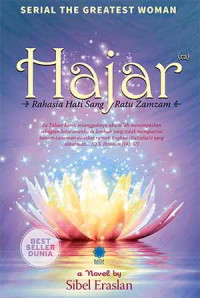Hajar : Rahasia hati Sang Ratu Zamzam Image of Hajar : Rahasia hati Sang Ratu Zamzam