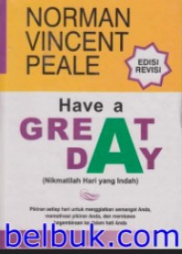 Have a Great Day : Nikmatilah Hari yang indah Edisi Revis Image of Have a Great Day : Nikmatilah Hari yang indah Edisi Revis