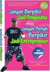 Jangan Berfikir Jadi Pengusaha dan Jangan Berfikir Jadi Entrepreneur Image of Jangan Berfikir Jadi Pengusaha dan Jangan Berfikir Jadi Entrepreneur
