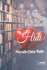 Menata Hati Meraih Cinta Ilahi Image of Menata Hati Meraih Cinta Ilahi