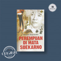 Soekarno : Permpuan & Revolusi sebuah Biografi Politik dan Intetektual Image of Soekarno : Permpuan & Revolusi sebuah Biografi Politik dan Intetektual