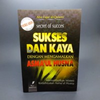 Eksemplar yang tidak tersedia Image of Sukses dan Kaya dengan mengamalkan Asma'ul Husna