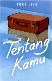 Tentang Kamu Image of Tentang Kamu