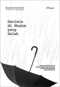 Gerimis di Musim yang salah Image of Gerimis di Musim yang salah